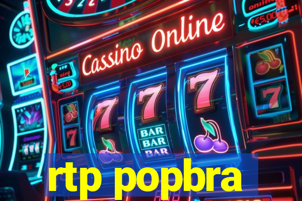 rtp popbra